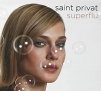 Saint Privat. Superflu