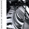 Cecil Taylor. Air Above Mountains