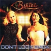 Bikini. Don`t Look Back